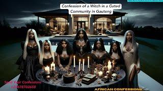 Confession of a Witch in a Gated Community in Gauteng