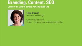 Branding, Content & SEO: Connecting the Dots to a More Powerful Web Site