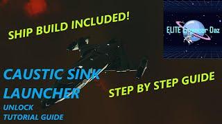 Caustic Sink Launcher - Unlock - Tutorial Guide - Elite Dangerous