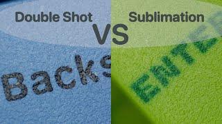 Double shot VS Sublimation