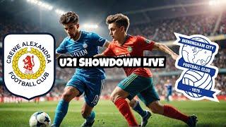 Crewe Alexandra U21 vs Birmingham U21 live match English U21 Professional Development League 2