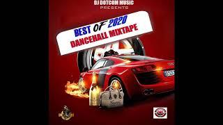 DJ DOTCOM PRESENTS THE VERY BEST OF 2020 DANCEHALL MIXTAPE (CLEAN VERSION)