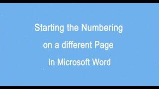 Starting the numbering on a different page in Microsoft Word