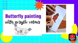 Butterfly painting with acrylic colour ।। Easy butterfly painting।।