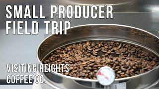 Small Producer Field Trip - Visiting Heights Coffee Co.