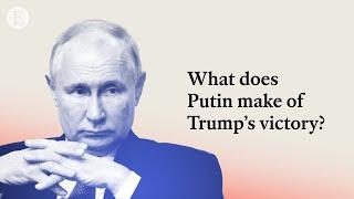 What will Putin make of Trump's victory?