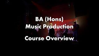 BA (Hons) Music Production - Course Overview