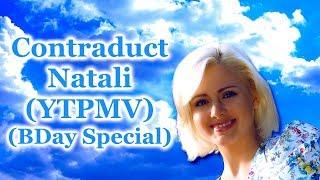 Contraduct Natali (YTPMV) (BDay Special)