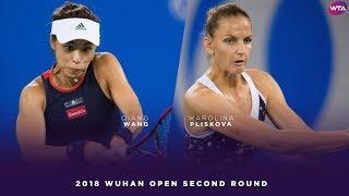 Karolina Pliskova vs. Qiang Wang | 2018 Wuhan Open Second Round | WTA Highlights 武汉网球公开赛