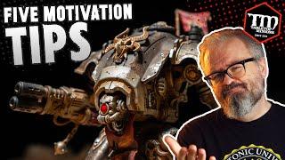 FIVE Hobby Motivation Tips to Keep You Painting