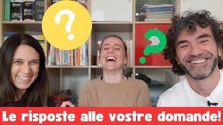 LE RISPOSTE ALLE VOSTRE DOMANDE!|Conversazione in italiano (SUB ITA)|IMPARARE L'ITALIANO