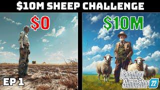 The $10 Million Dollar Sheep Challenge! | Farming Simulator 22