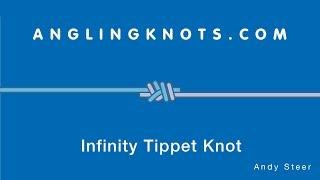 How To Tie The Infinity Tippet Knot