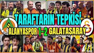 FANATİK TARAFTARLARIN ALANYASOR 1-2 GALATASARAY MAÇINA ÇILGIN TEPKİLERİ  | TARAFTARIN TEPKİSİ