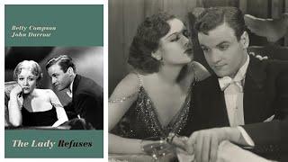 Full movie: The Lady Refuses #classicmovies #movies #movie #filmnoir #precodemovies #precode