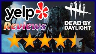 Writing Yelp Reviews in Dead By Daylight