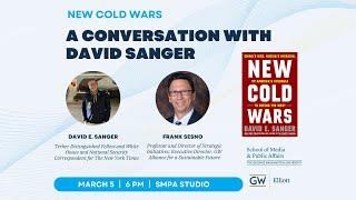 New Cold Wars: A Conversation with David Sanger