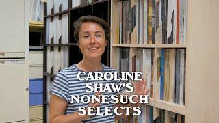 Caroline Shaw's Nonesuch Selects