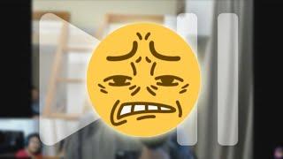 If I cringe at my old videos, the video ends...