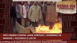 1999 CRIMEN CONTRA JAIME HURTADO / GOBIERNO DE MAHUAD