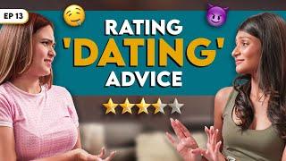 Bad dating moves men make | Terrible dating advice | The South Delhi Girls Podcast | EP 13 | iDIVA