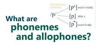 What are phonemes and allophones?