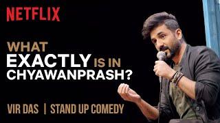 What EXACTLY is in Chyawanprash? | Vir Das Stand-Up Comedy | Netflix India