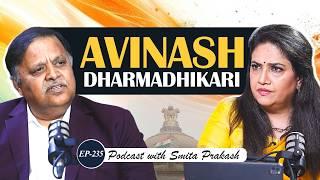 EP-235 | Maharashtra Politics, Dark Side of UPSC, Savarkar Controversy | Avinash Dharmadhikari