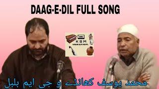 DAAG-E-DIL | KALAM-I-MIR AZIZ | GM. BULBUL | OFFICIAL VIDEO | KSM.