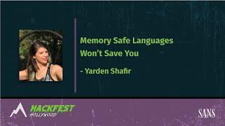 Keynote | Memory Safe Languages Won't Save You