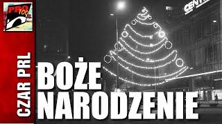 CZAR PRL - BOŻE NARODZENIE