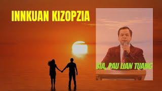 Innkuan Kizopzia ~ Sia Pau Lian Tuang