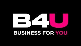 B4U - Business 4 You