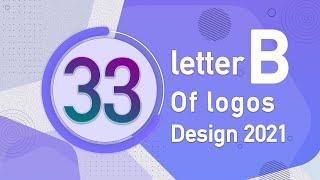 33 B letter logos 2021 | B Letter logo design | logo 2021| adobe illustrator