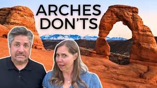 Mistakes to Avoid When Visiting ARCHES National Park!