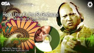 Hisab Umar Ka Itna Sa Goshwara | Nusrat Fateh Ali Khan | complete full version | OSA Worldwide