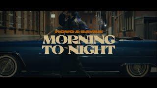 HOVO & SAYAN - Morning to night (Official Video)