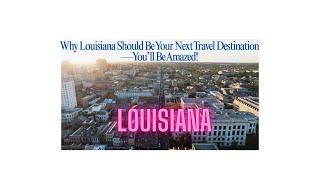 Louisiana - The 5 Best Places To Live & Work - Family | Vacation | Affordable - World Genetics