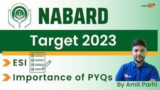 TARGET NABARD 2023 ||  Importance of PYQs for NABARD Grade A 2023 || ESI || By Amit Parhi