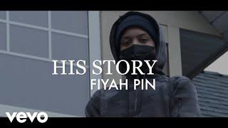 Fiyah Pin - History (Official Video)