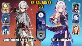 Arlecchino Hypercarry & Citlali Chasca | Spiral Abyss 5.3 | Genshin Impact