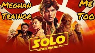 Han Solo - Me Too