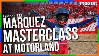 Episode 432: MotoGP and Marquez Milestones at MotorLand!