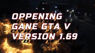 OPPENING GTA V VERSION 1.69 PLUS MOD