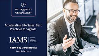 Accelerating Life Sales: Best Practices for Agents