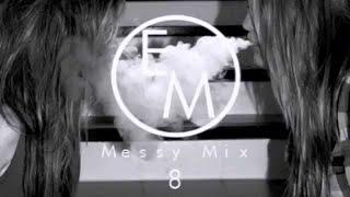 Eton Messy // Messy Mix 8 [Electronica, Garage, House, Tech house]