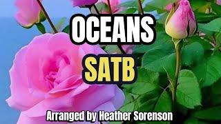 Oceans  ( Where Feet May Fail ) / SATB / Choral Guide - Arranged by Heather Sorenson