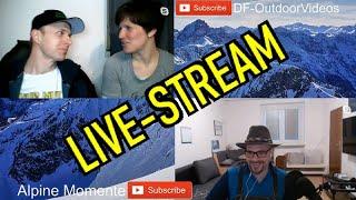 Outdoor war gestern? LIVE-STREAM ft. Alpine Momente & DF-OutdoorVideos №301