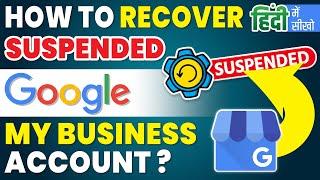 How to recover suspended google my business account