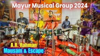 A.R. Rahman - MAUSAM & ESCAPE | Mayur Musical Group 2024 | Santacruz Cha Swami Patpujan Sohala 2024